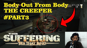 Nice Guys Monster #Part3 The Suffering: Ties That Bind