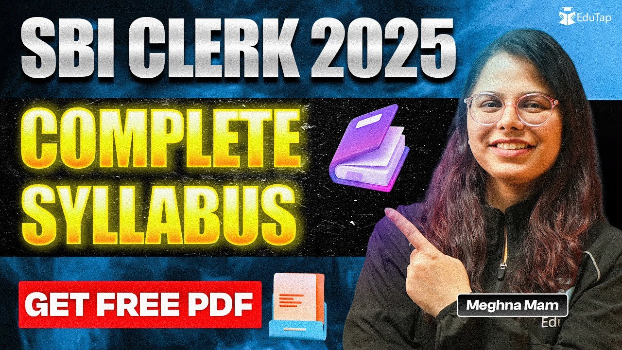 SBI Clerk Syllabus 2025 | SBI Clerk Prelims & Mains Syllabus 2025 | SBI ...