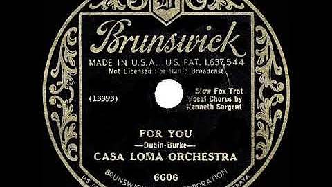 1933 HITS ARCHIVE: For You - Glen Gray Casa Loma (Kenny Sargent, vocal)