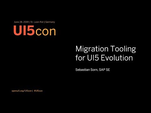[email protected] 2019: Migration Tooling for UI5 Evolution