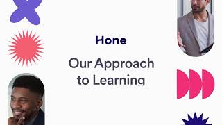 Hone's Approach to Learning