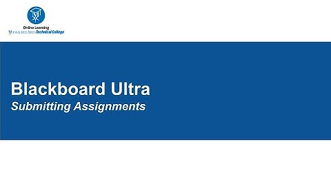 Submitting an Assignment in Blackboard Ultra