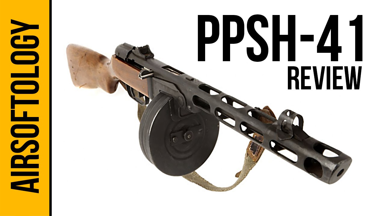 Ppsh 41 The Burp Gun By S T Lancer Tactical Airsoftology Review Youtube