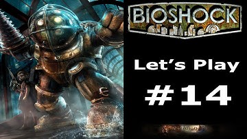 Bioshock (Hard) - Part 14: "The Lazarus Vector"