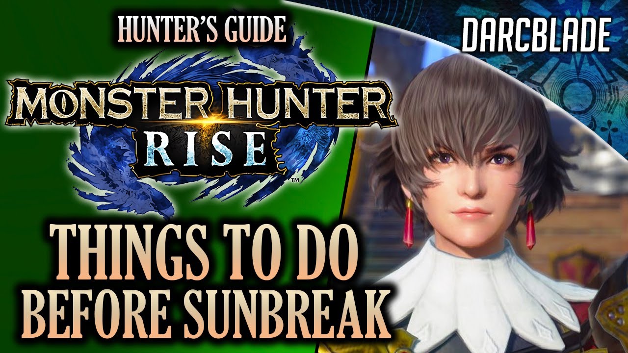 How to Prepare for Monster Hunter Rise Sunbreak — Forever Classic