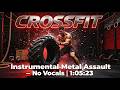 CROSSFIT | Instrumental Metal Assault – No Vocals | 1:05:23