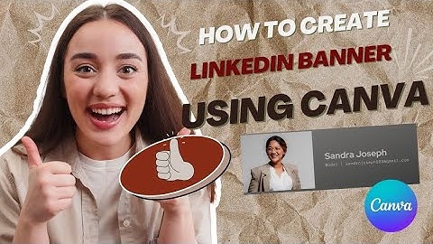 How to create a LinkedIn banner using Canva