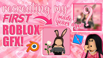 recreating my FIRST ever ROBLOX GFX! || mxddsie ♡
