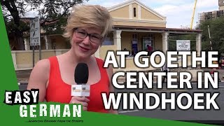 At Goethe-Center in Windhoek (Namibia) | Easy German 83