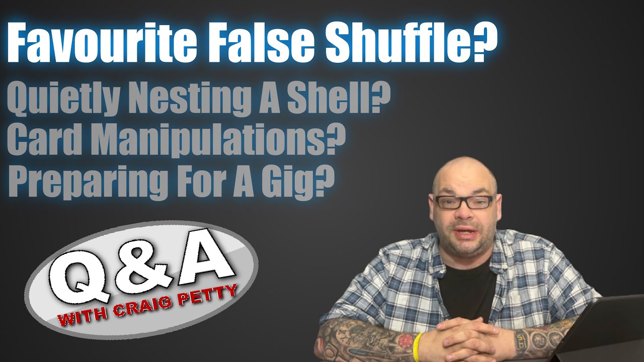 Propless Mentalism, Preparing For Gigs, False Shuffles & More | Q&A With Craig Petty