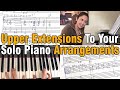 Adding Upper Extensions To Your Solo Piano Arrangements