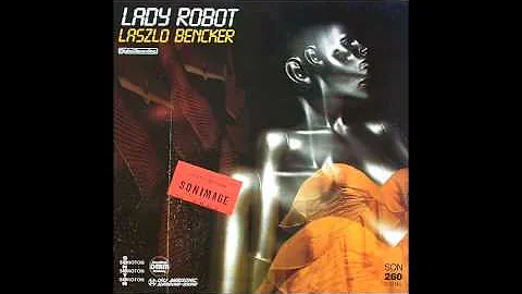 Laszlo Bencker - Lady Robot - (1986) - [Germany]