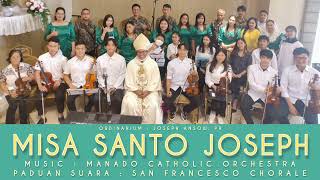 Ordinarium Misa Santo Joseph : Kyrie Gloria Sanctus Agnus Dei - SFC Ft. Manado Catholic Orchestra
