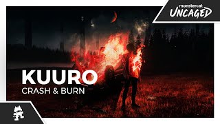 KUURO - Crash & Burn [Monstercat Lyric Video]