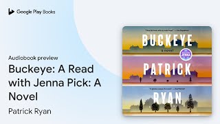 Buckeye: A Read with Jenna Pick: A Novel by Patrick Ryan · Audiobook preview