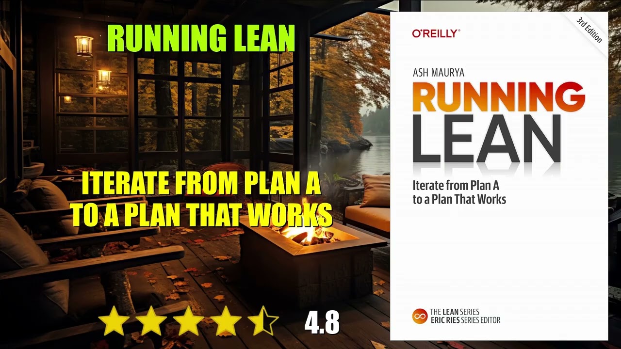 Running Lean: Iterate from Plan A to a Plan That Works - Book Summary