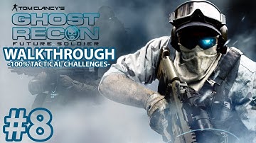 Ghost Recon Future Soldier - Mission 8 Tactical Challenges Walkthrough - Elite Difficulty