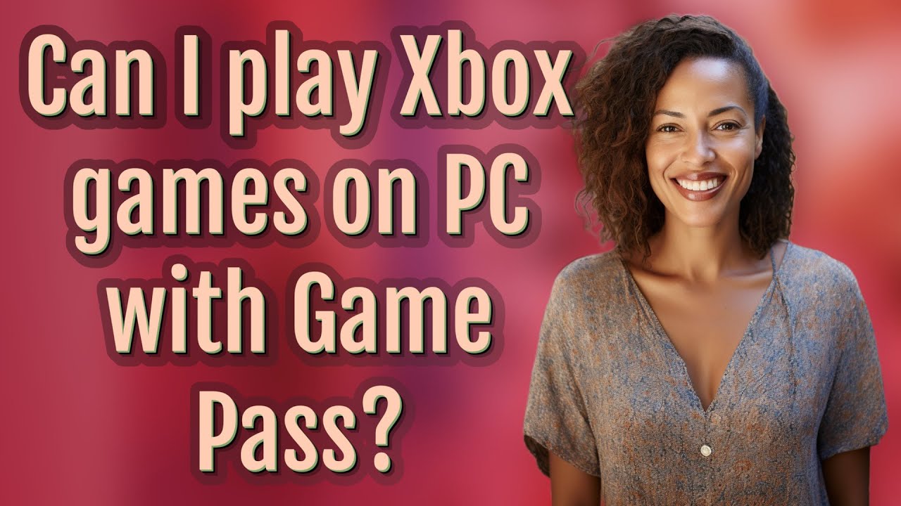 Can I play Xbox games on PC with Game Pass? - YouTube