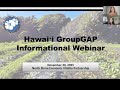 Hawai’i GroupGAP Informational Webinar