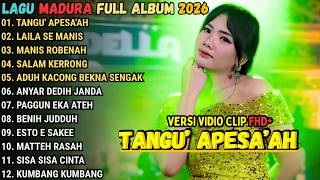 TANGU' APESA'AH - LAILA SE MANIS - MANIS ROBENAH - LAGU MADURA FULL ALBUM TERBARU 2026 || OM ADELLA