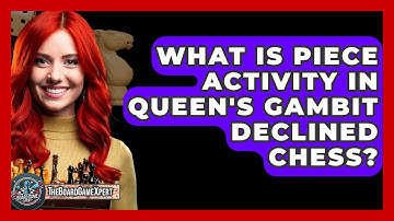 What Is Piece Activity In Queen