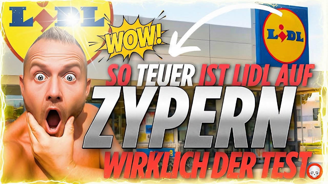 Zypern Supermarkt Lidl 🇨🇾 vs. Deutschland 🇩🇪 Der große Preis-Schock!