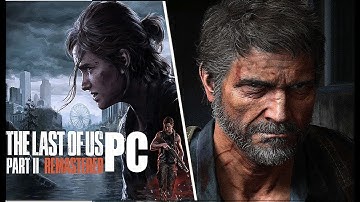 The Last of Us Part II Remastered PC Gameplay Walkthrough Part 1 FULL GAME [4K 60FPS ULTRA]