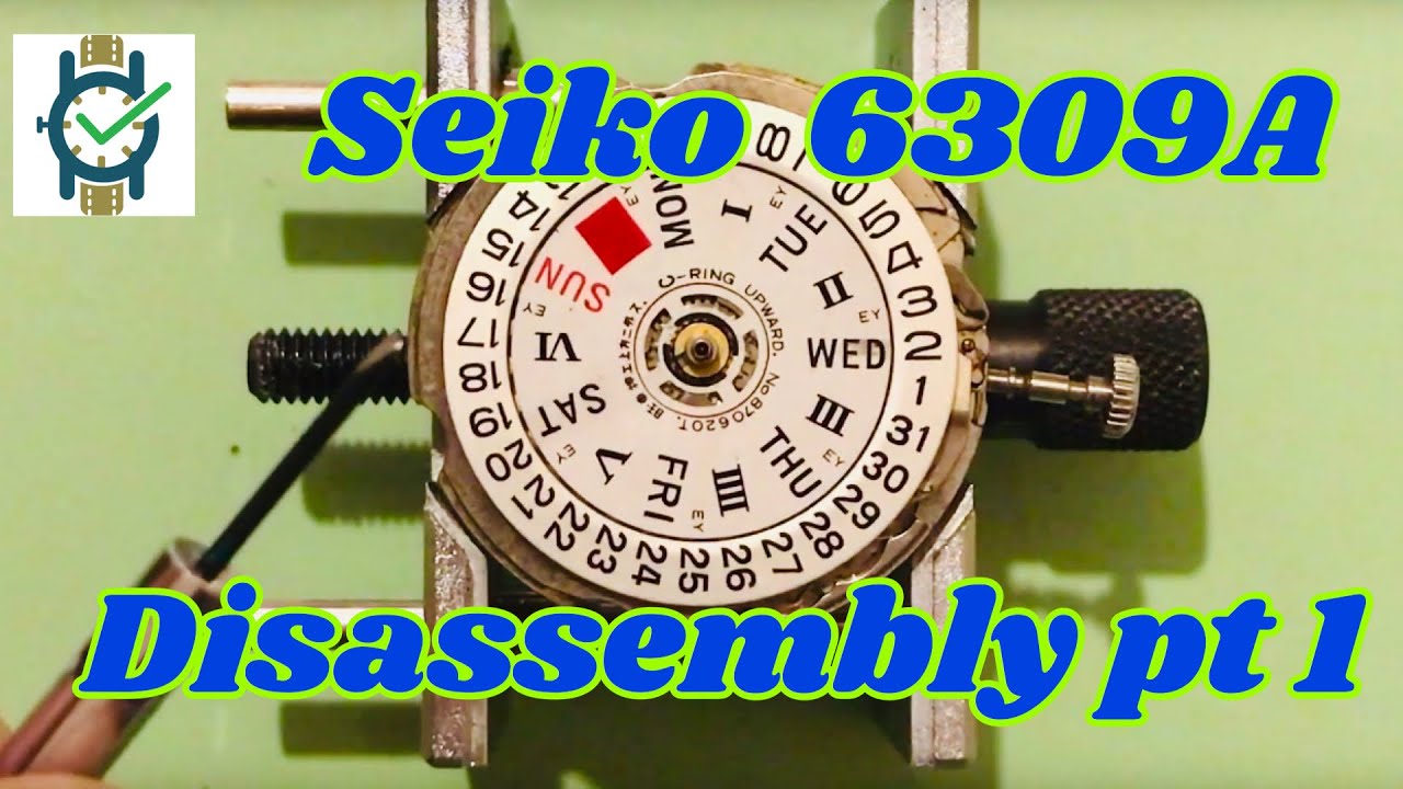 Seiko 6309A Disassembly (Part 1) - YouTube