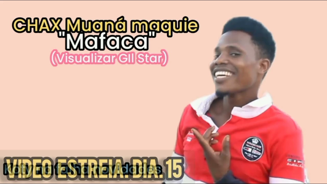 CHAX Muaná_Maquie_Mafaca(Official Áudio)[GIl STAR PORTAL OFFICIAL)2024