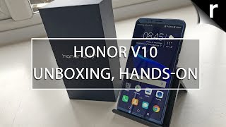 Honor V10 Unboxing, Setup & Hands-on Review (UK model)