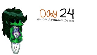 Day 24 Girlfriend Dressed As A She-Hulk