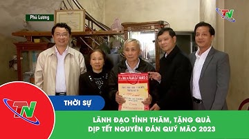 Lãnh đạo tỉnh thăm, tặng quà dịp Tết Nguyên đán Quý Mão 2023
