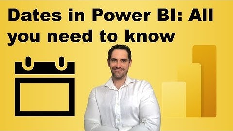 Dates in Power BI: All set up steps you need to know