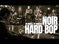 Noir Hard Bop Jazz – Smoky After Hours Jazz Club Ambience for Late Nights