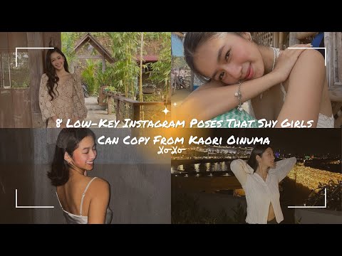 8 Low Key Instagram Poses That Shy Girls Can Copy From Kaori Oinuma XoXo