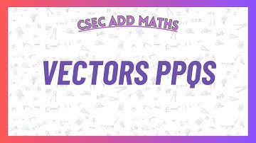 Vectors Past Paper Questions | CSEC Add Maths