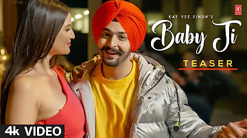 Kay Vee Singh: Baby Ji (Official Teaser) | 23th August | New Punjabi Songs 2022 | T-Series