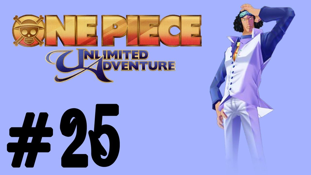 Unlimited adventures. One piece Unlimited Adventure.