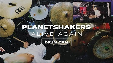 Alive Again - Planetshakers - Drum Cam - Chris Paredes - Sesiones En Vivo