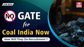No GATE for Coal India Recruitment 2025! | New Selection Process Explained!