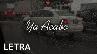 💔Marca MP - Ya Acabo (LETRA)💔