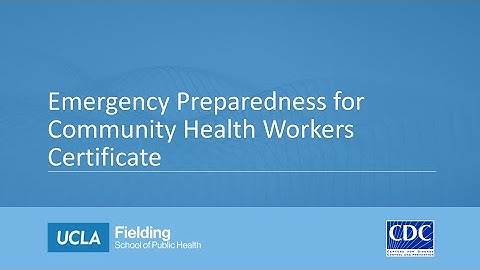 Emergency Preparedness for Community Health Workers Introduction