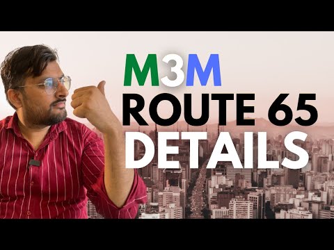 M3M Route 65 In-depth Review by - @Full time Real Estate