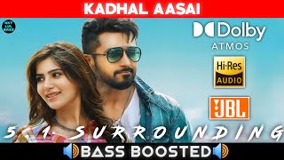 KADHAL AASAI SONG | BASS BOOSTED | DOLBY ATMOS | JBL | 5.1 SURROUNDING | NXT LVL BASS