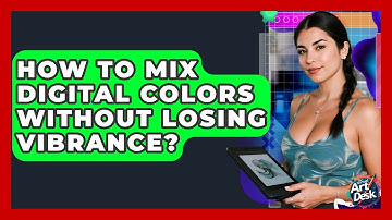 How To Mix Digital Colors Without Losing Vibrance? - The Virtual Art Desk