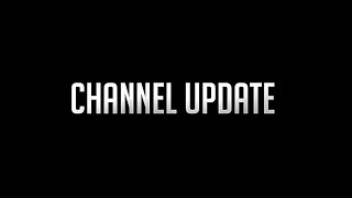 Channel Update 2017 October