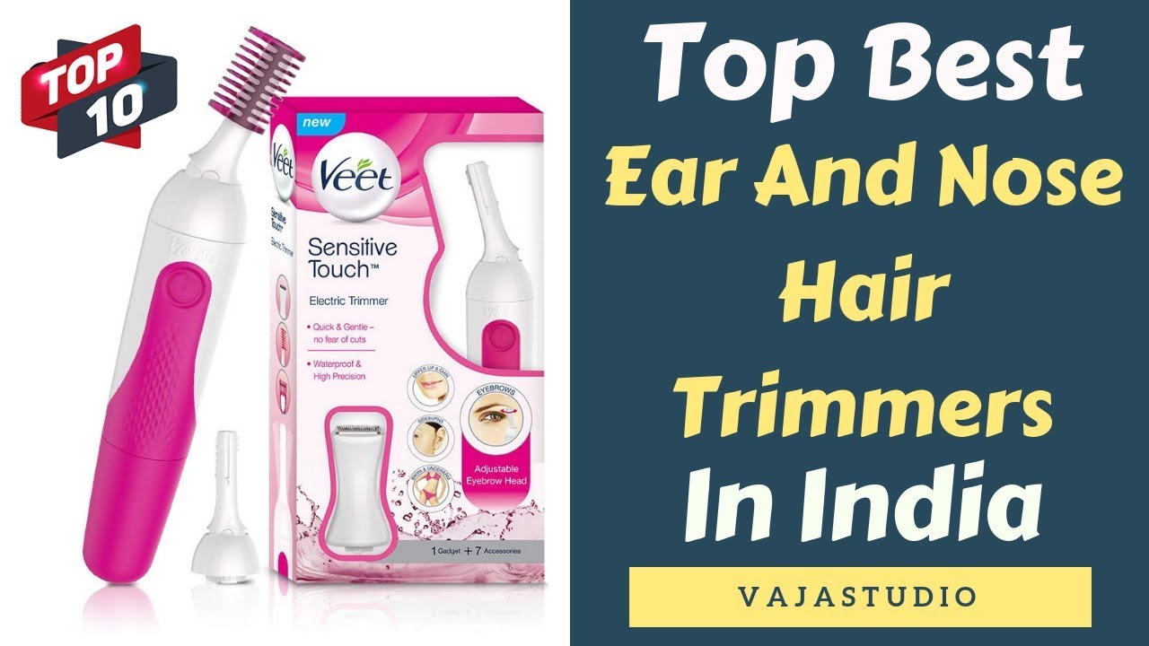 Top 10 Best Ear And Nose Hair Trimmers In India 2019 - YouTube