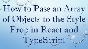 How to Pass an Array of Objects to the Style Prop in React and TypeScript