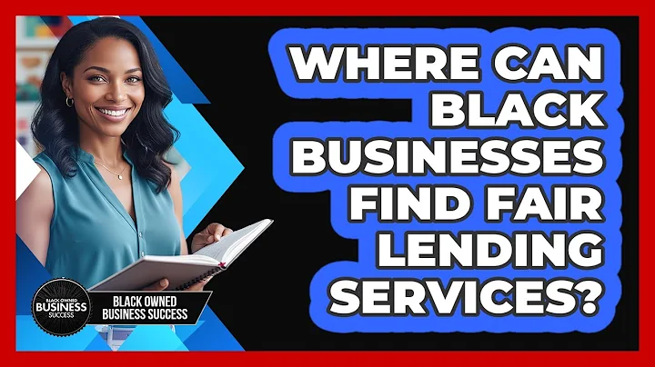 Where Can Black Businesses Find Fair Lending Services? - Black Owned Business Success