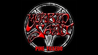 Morbid Saint - Pine Tuxedo